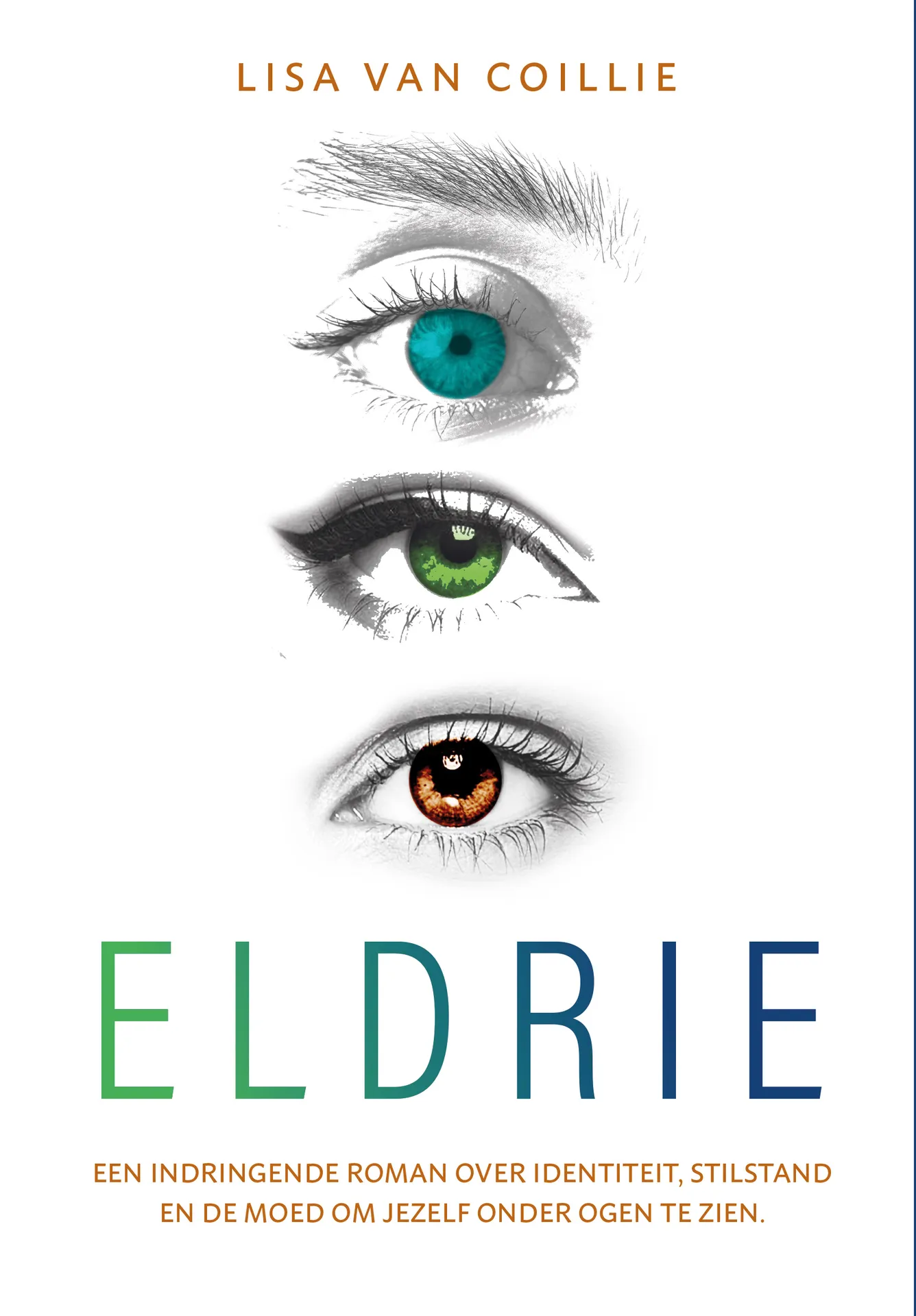 Book cover with three colored eyes (blue, green, brown) vertically arranged. Title "ELDRIE" and author "Lisa Van Coillie" displayed.