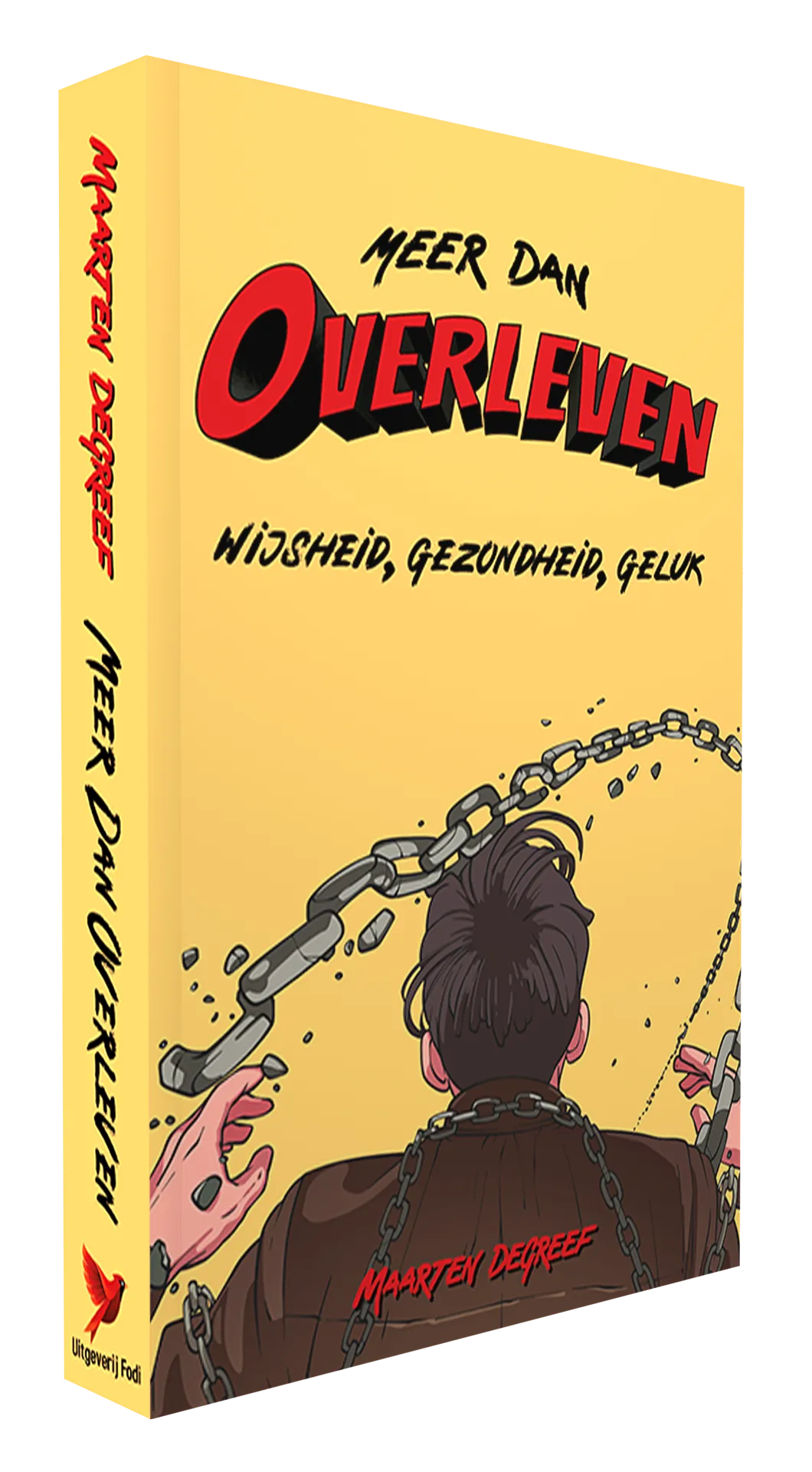 Meer dan overleven, Maarten Degreef, Uitgeverij Fodi