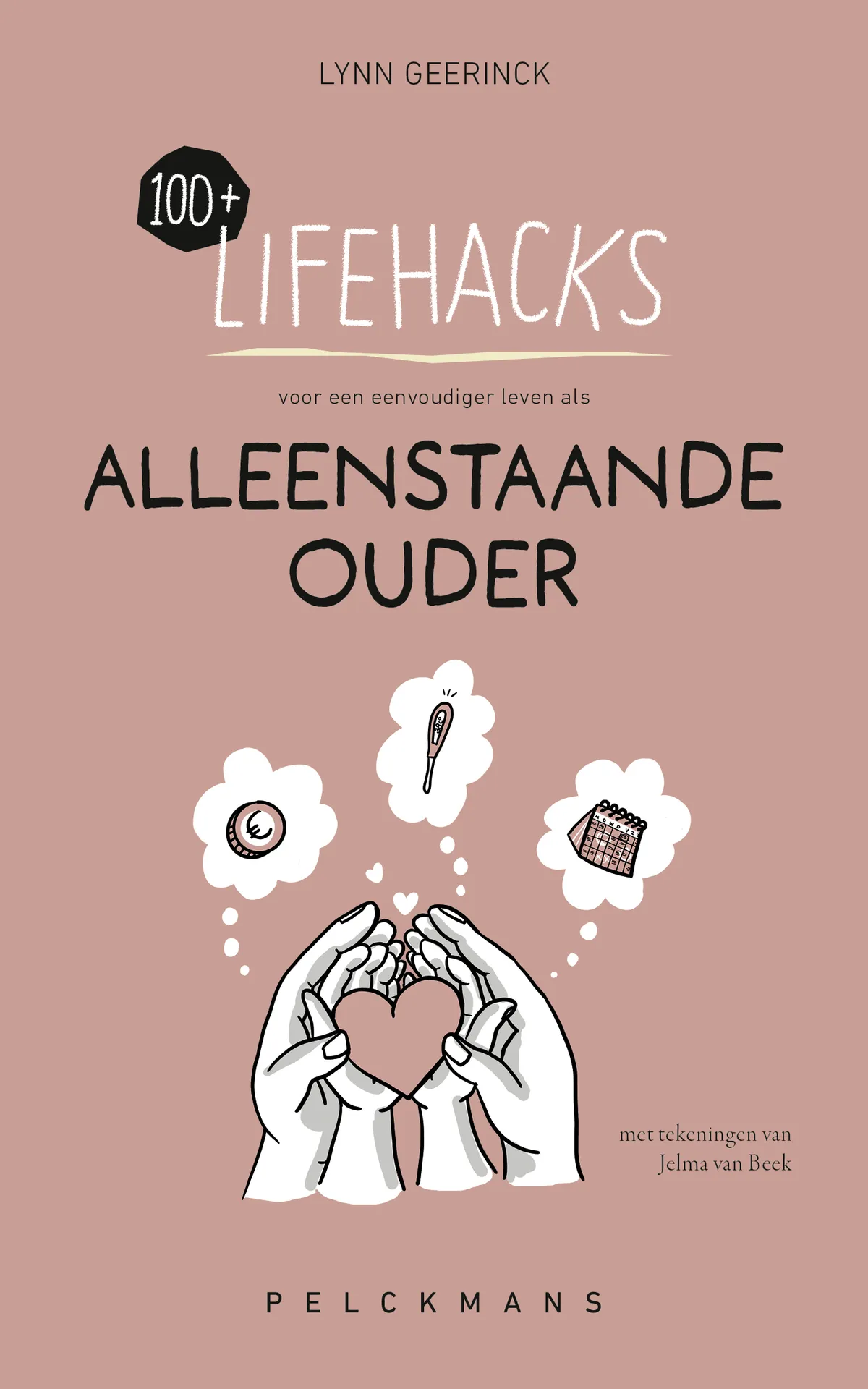 100+ Lifehacks voor een eenvoudiger leven als alleenstaande ouder_9789465305479_OHV