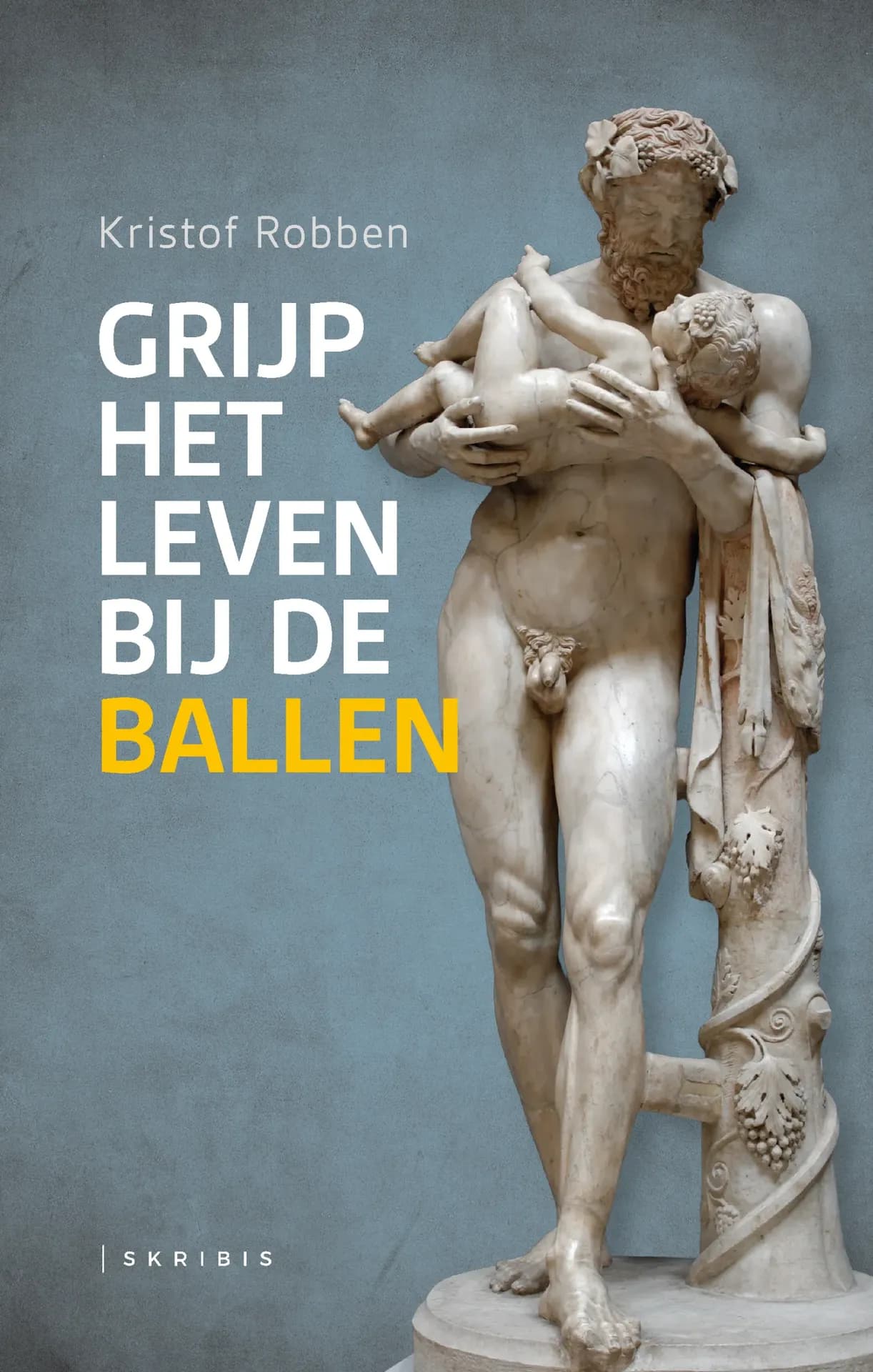 Grijp het leven bij de ballen