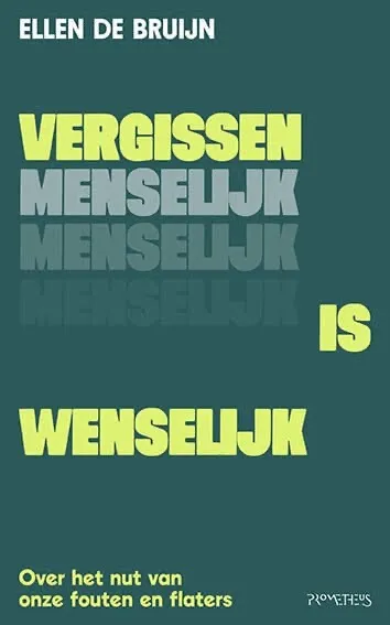 Vergissen is menselijk
